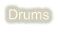 Drums